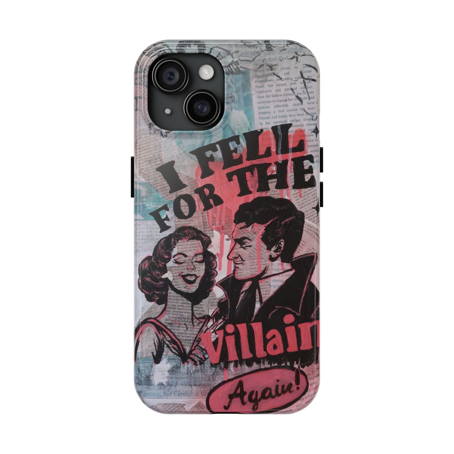 "I Fell for the Villain Again!" Phone Case