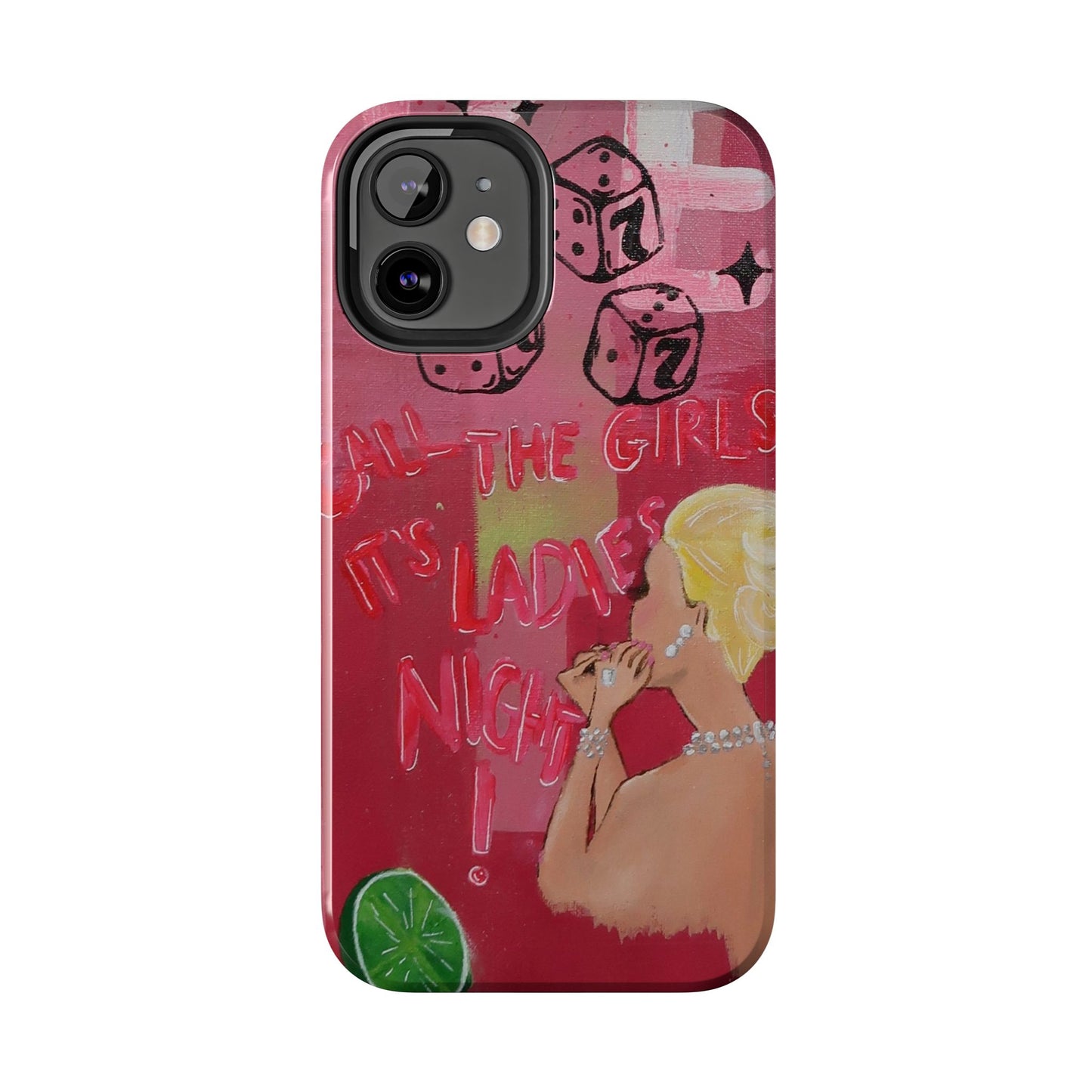 "Ladies Night" Phone Case