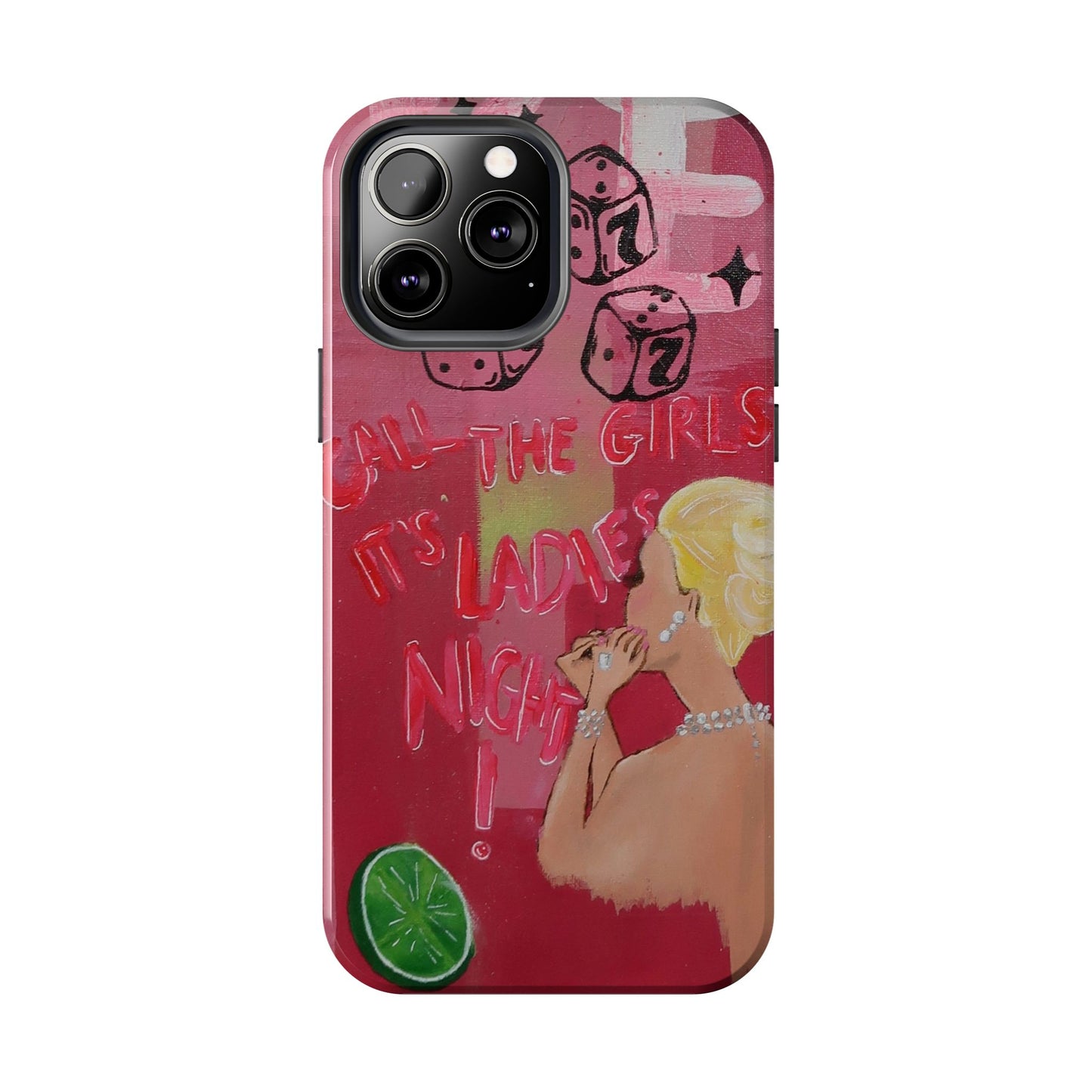 "Ladies Night" Phone Case