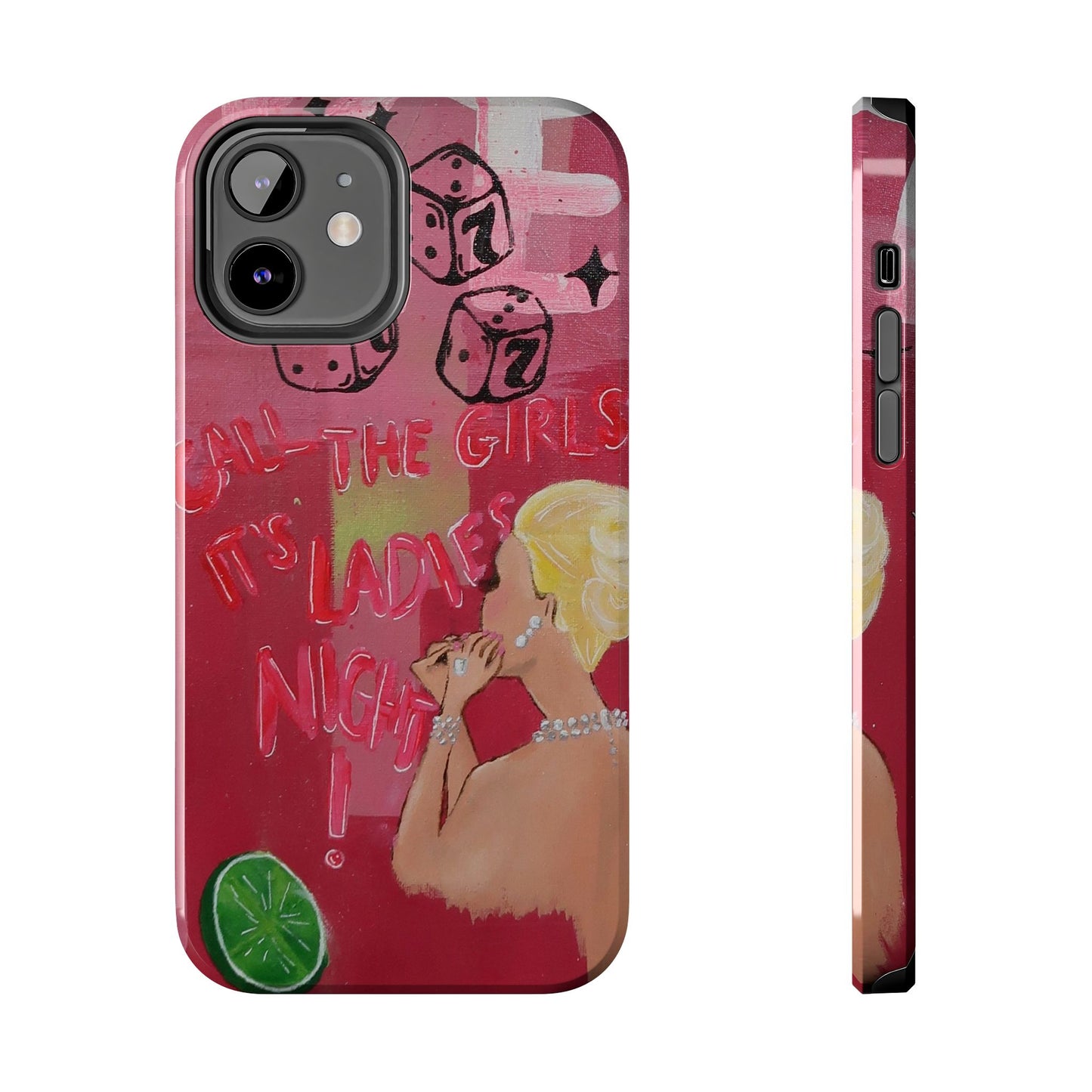 "Ladies Night" Phone Case