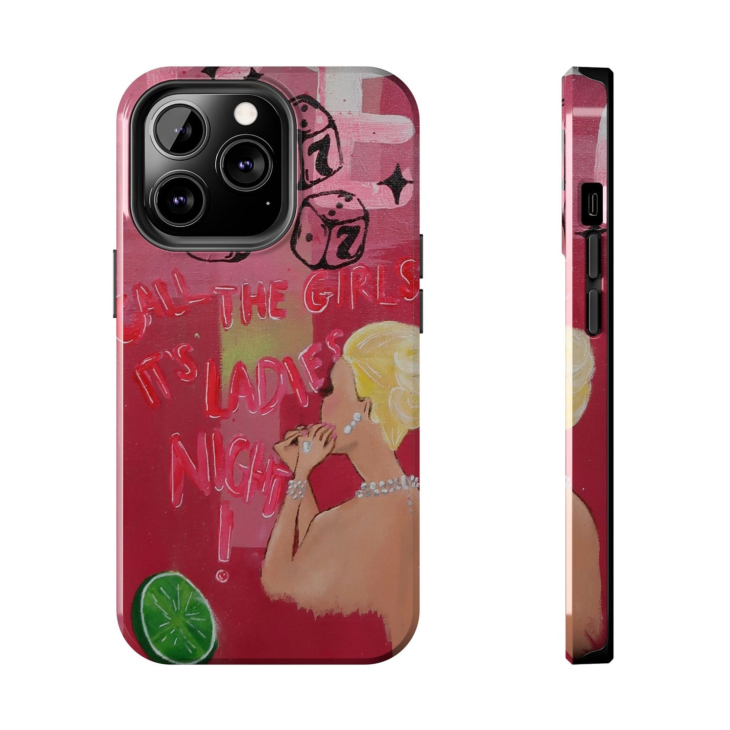 "Ladies Night" Phone Case