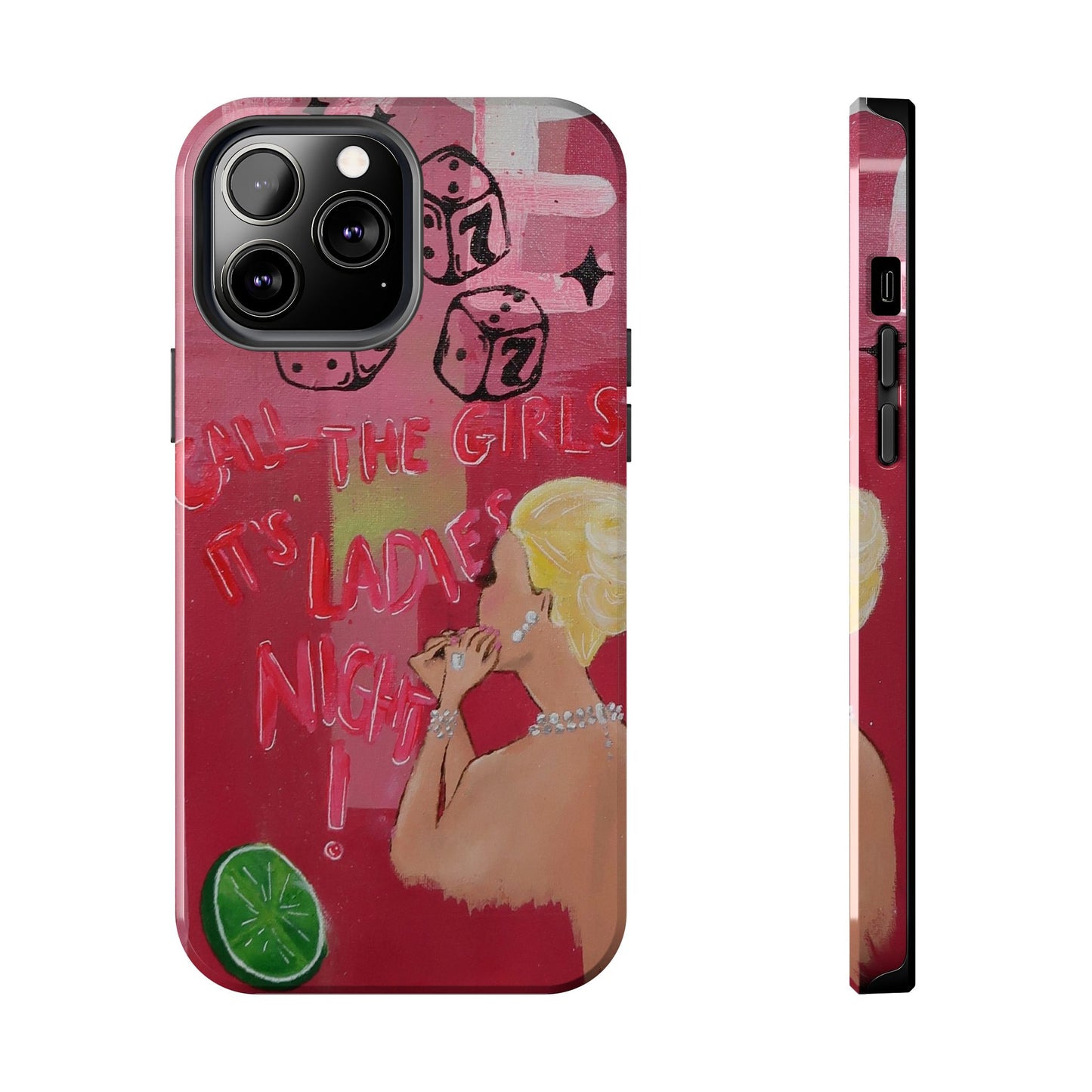 "Ladies Night" Phone Case