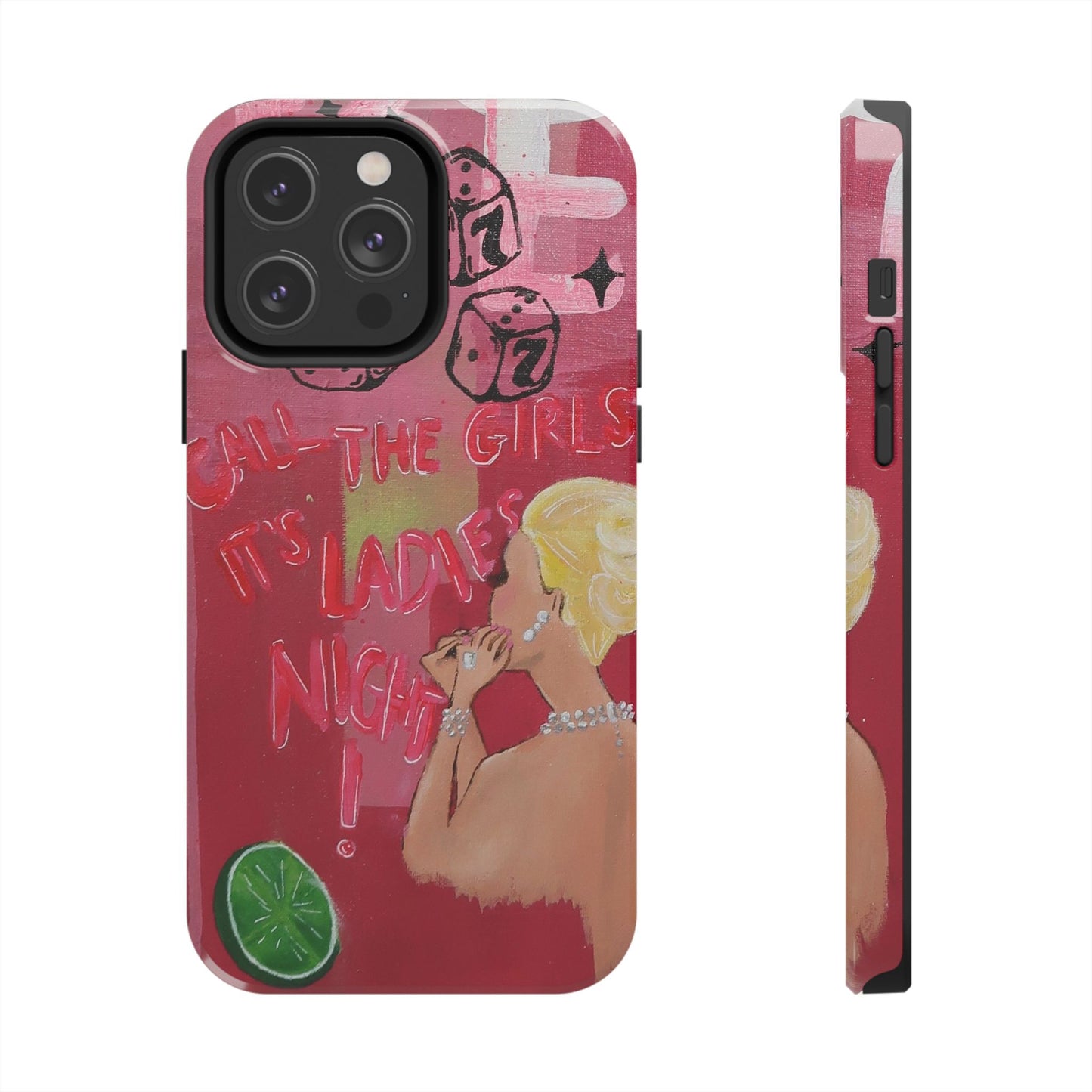 "Ladies Night" Phone Case