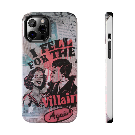 "I Fell for the Villain Again!" Phone Case