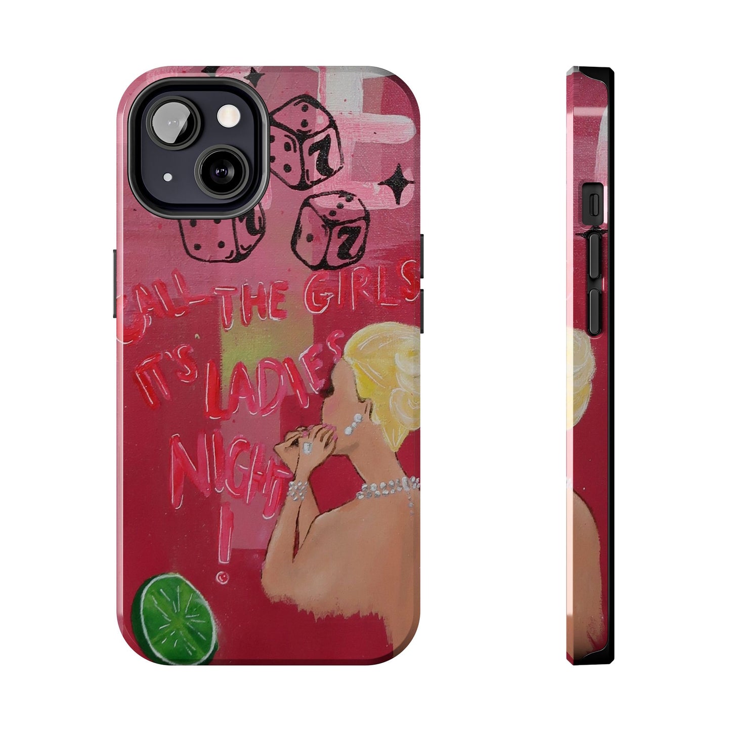 "Ladies Night" Phone Case