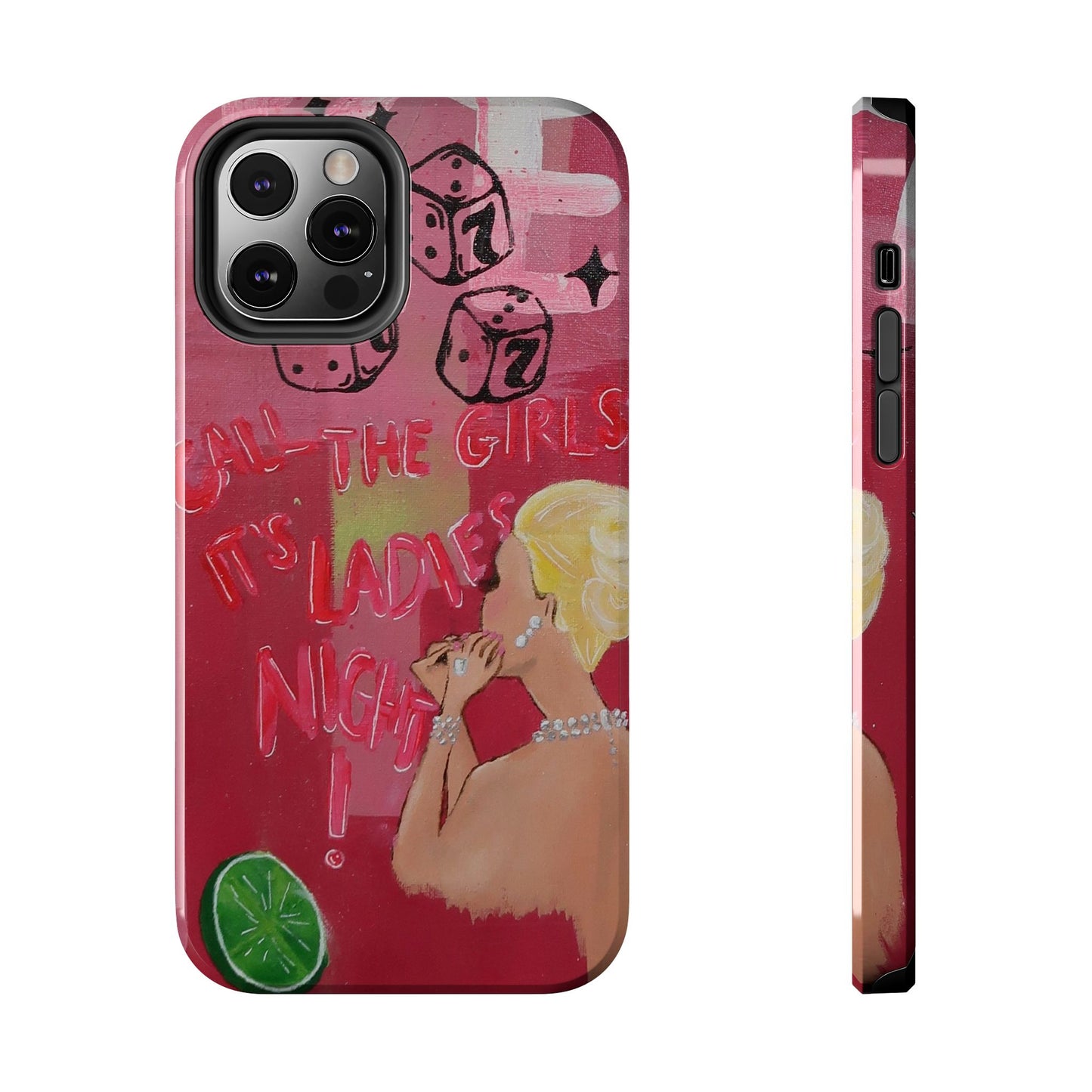 "Ladies Night" Phone Case