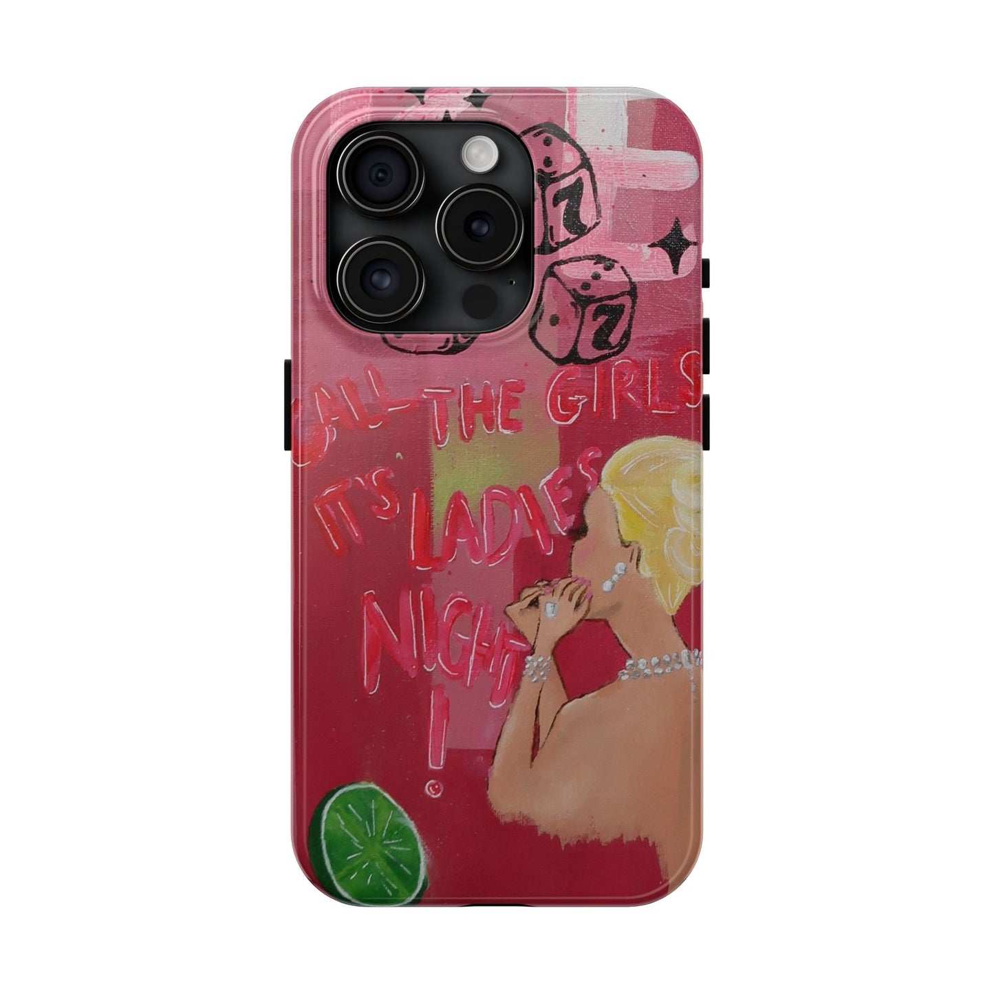 "Ladies Night" Phone Case