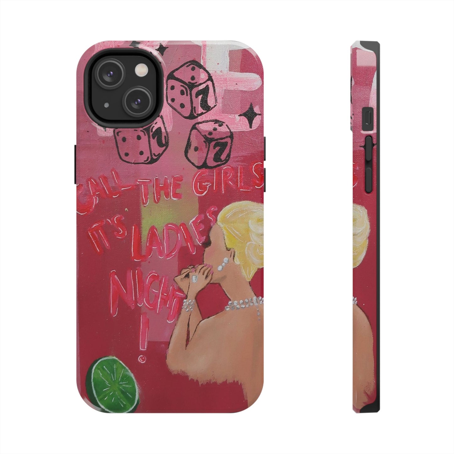 "Ladies Night" Phone Case