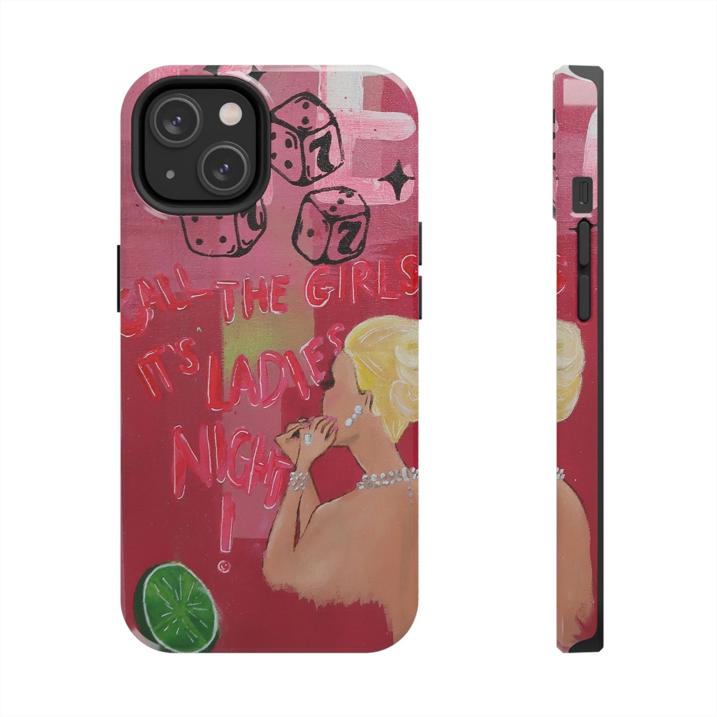 "Ladies Night" Phone Case