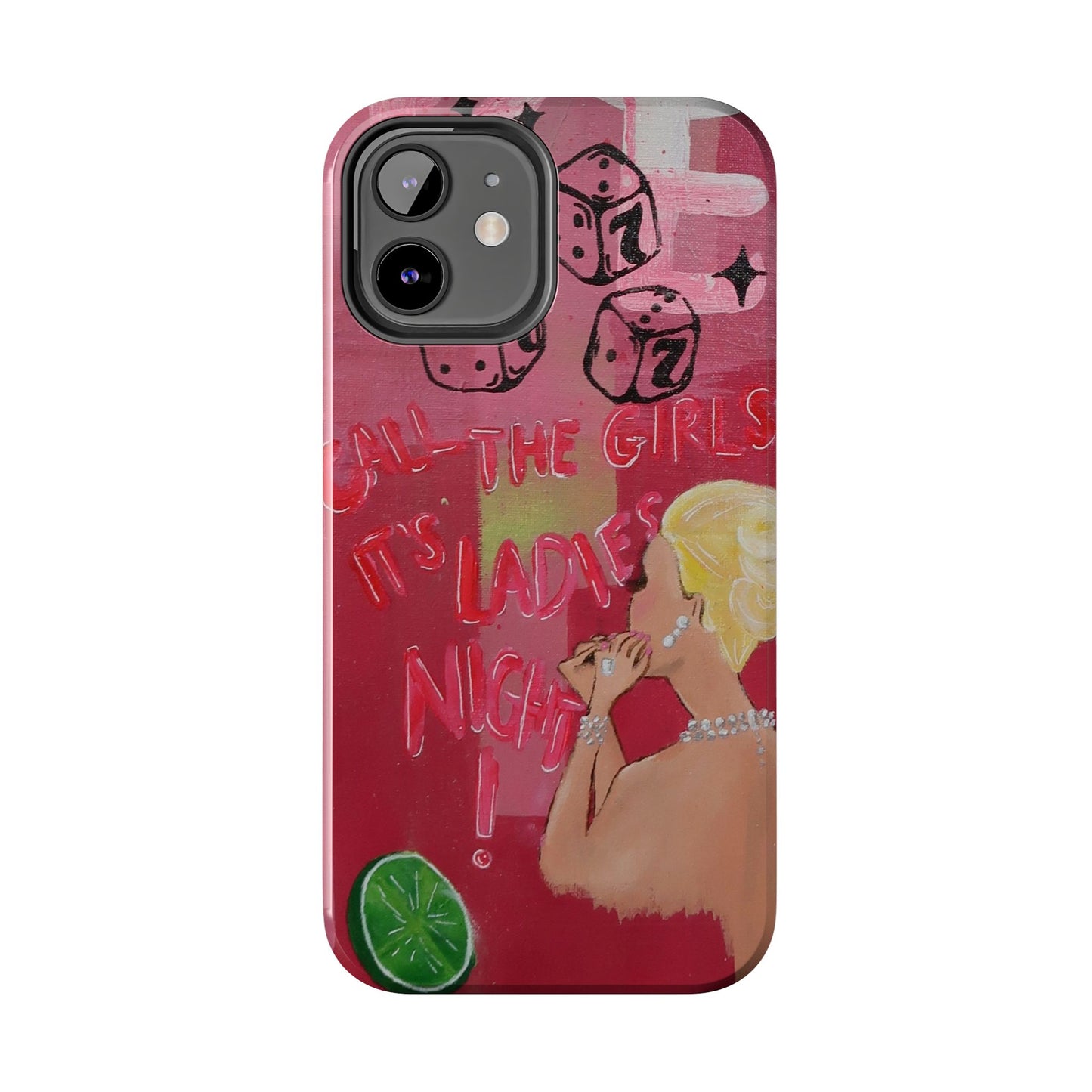 "Ladies Night" Phone Case