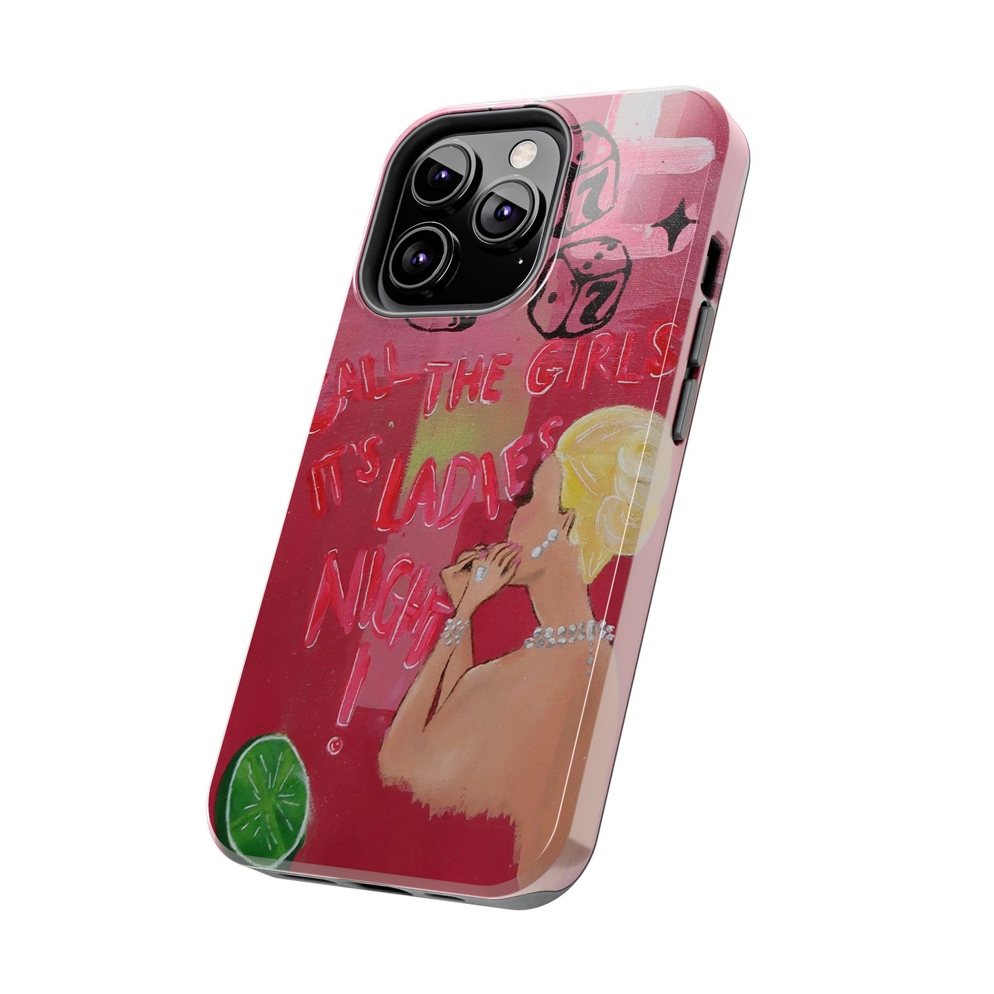 "Ladies Night" Phone Case