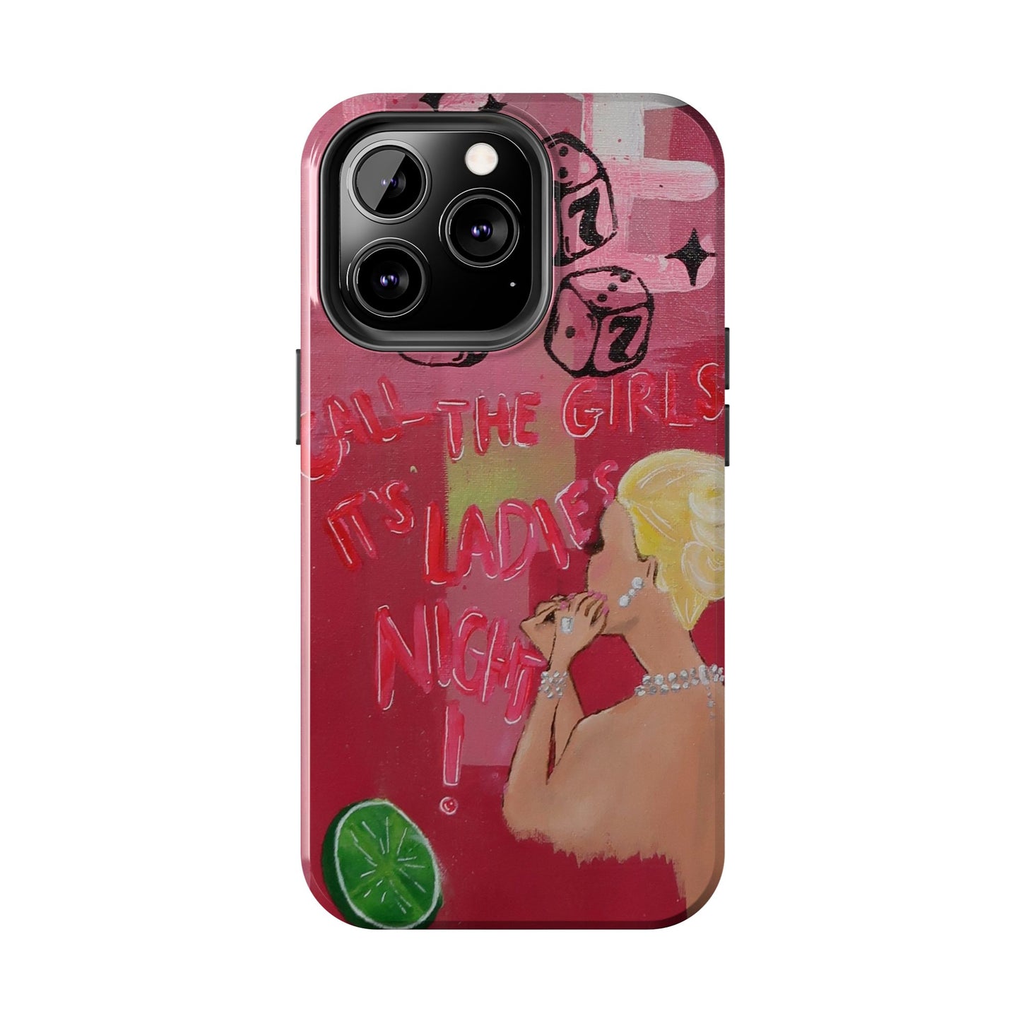 "Ladies Night" Phone Case