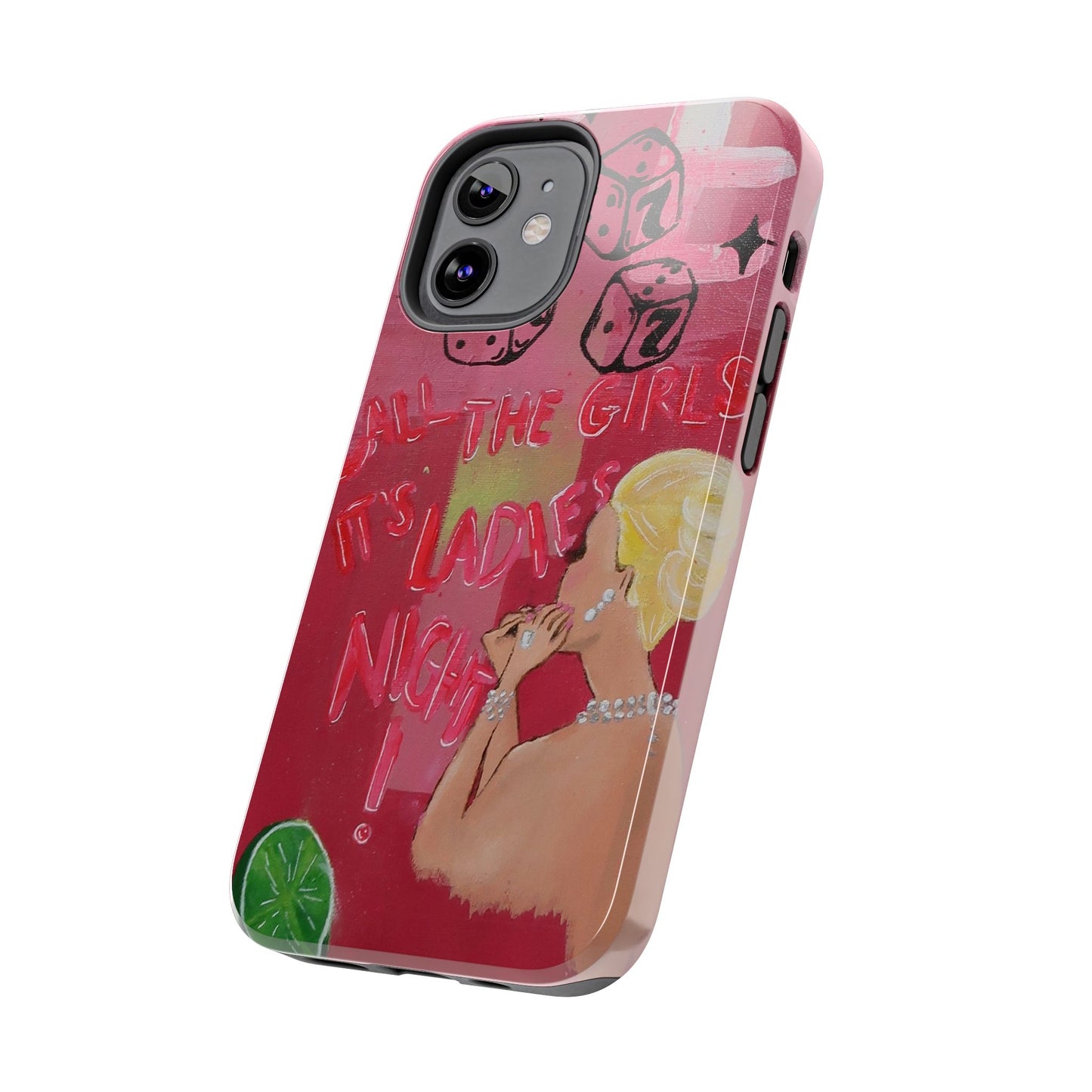 "Ladies Night" Phone Case