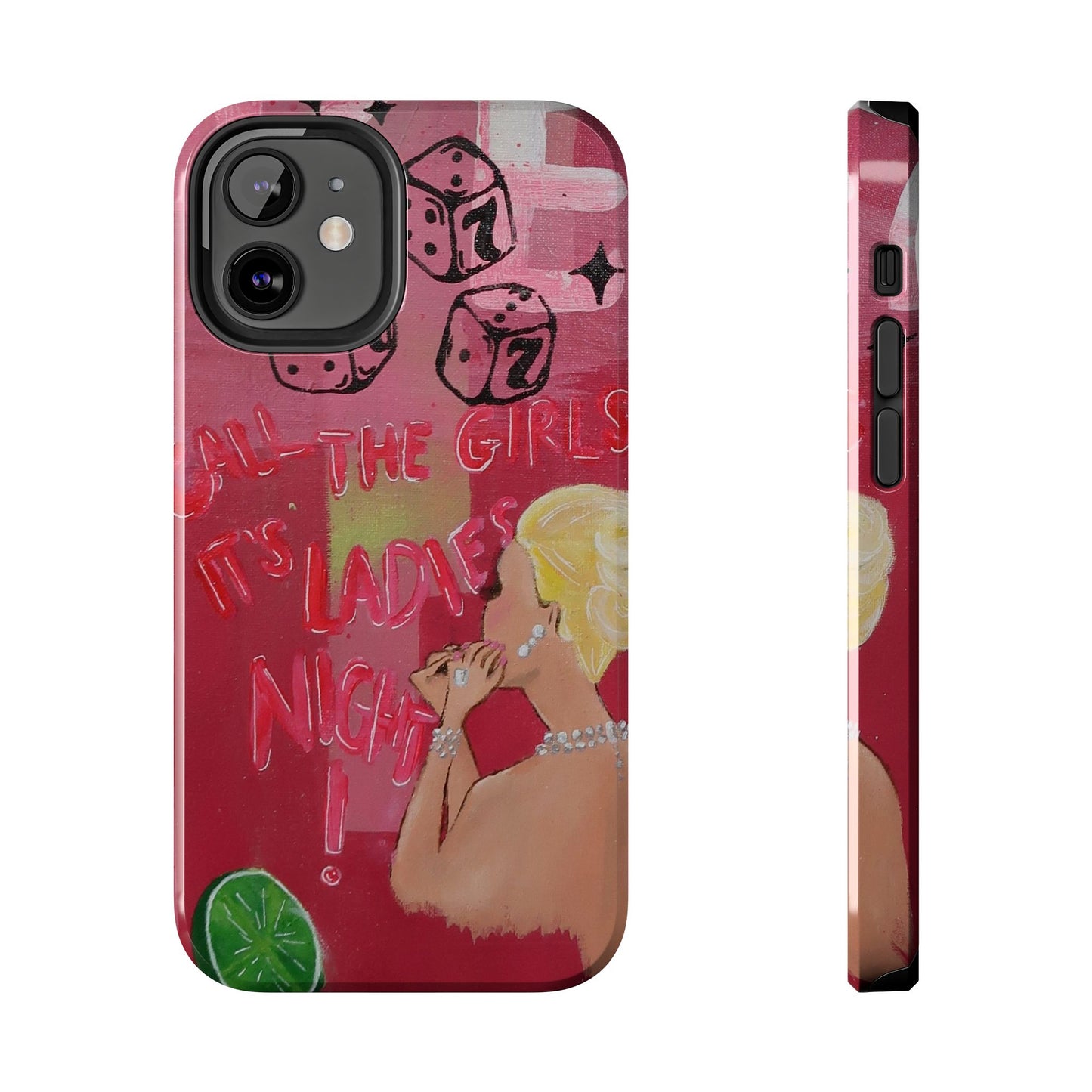 "Ladies Night" Phone Case