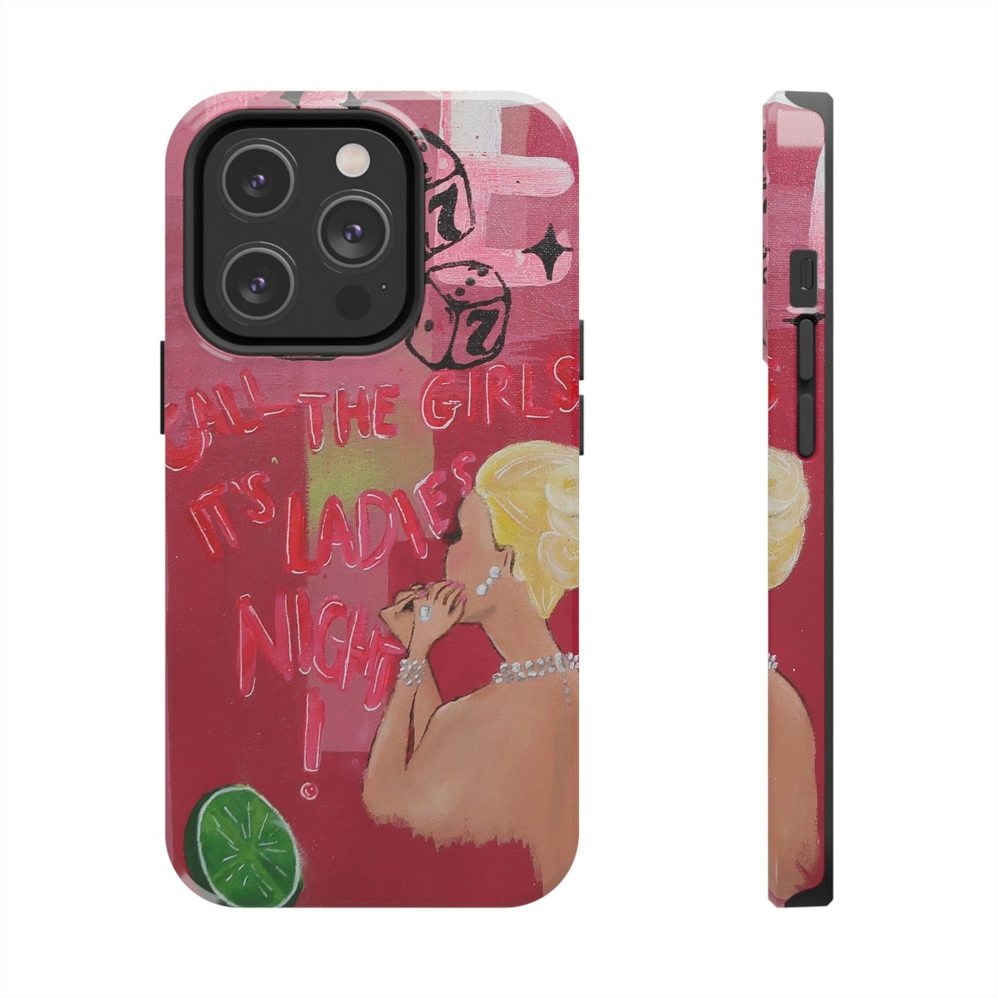 "Ladies Night" Phone Case