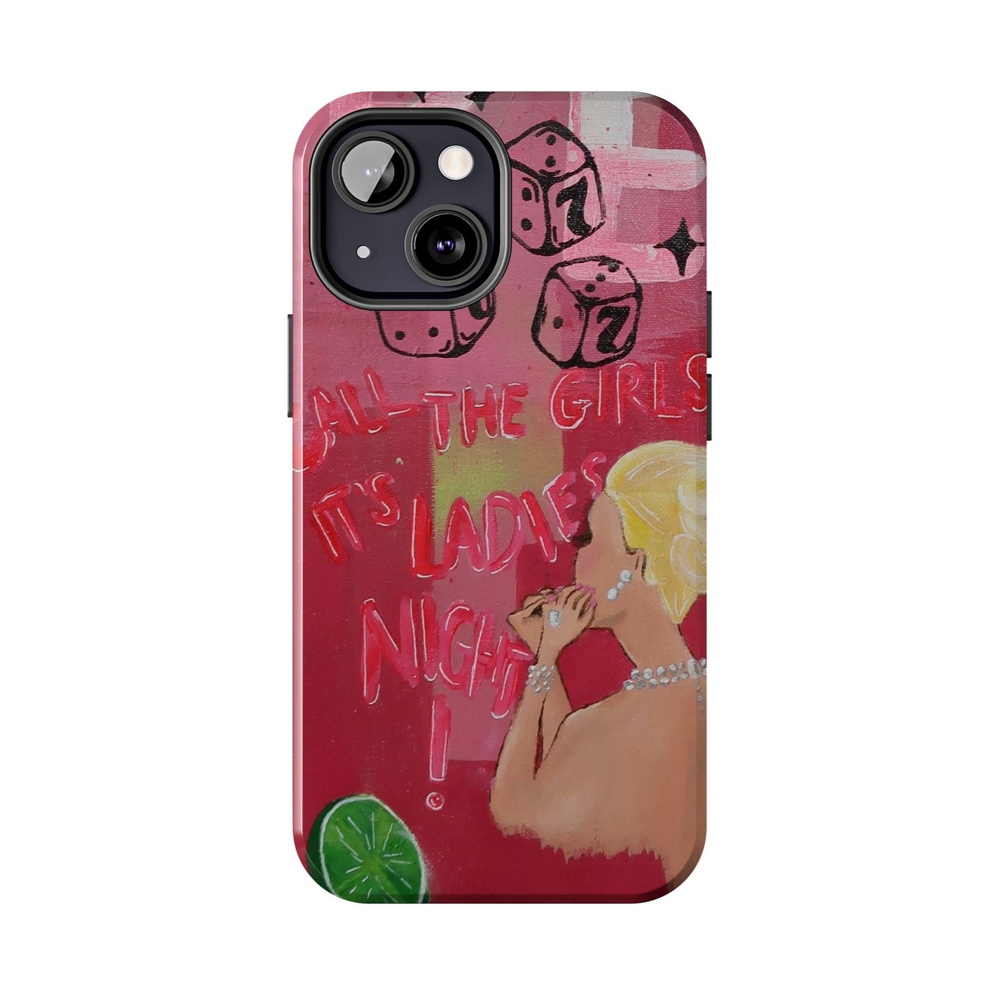 "Ladies Night" Phone Case