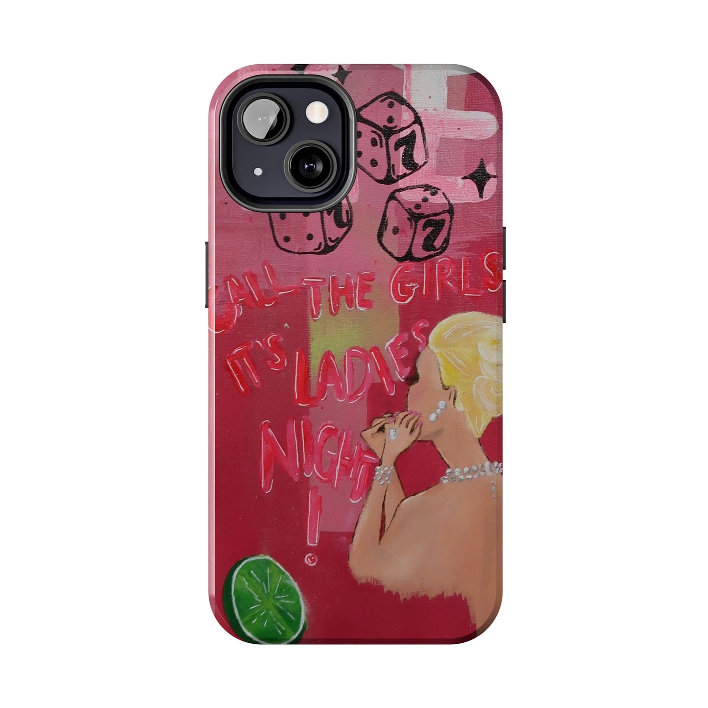 "Ladies Night" Phone Case