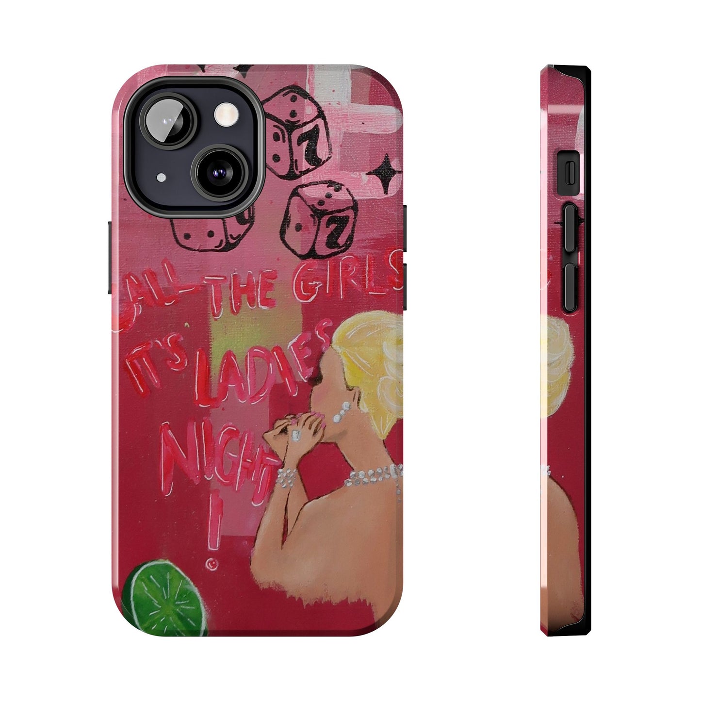 "Ladies Night" Phone Case