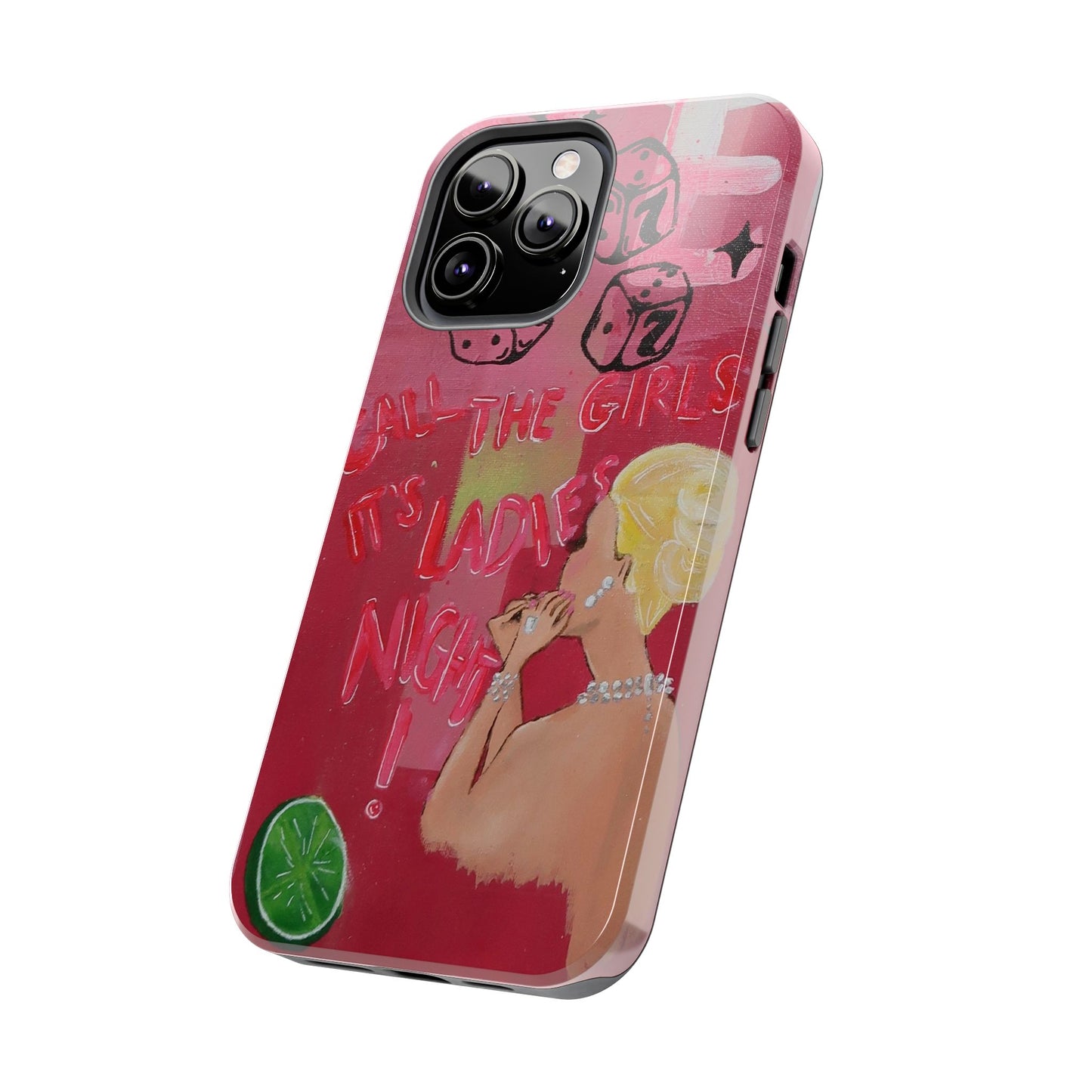 "Ladies Night" Phone Case